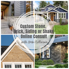 Load image into Gallery viewer, Exterior Stone, Brick, Cedar Shingles or Siding Consult