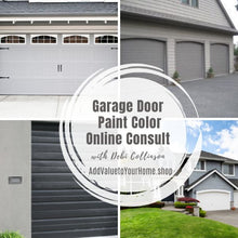 Load image into Gallery viewer, Garage Door Paint Color Consult